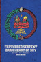 Feathered Serpent, Dark Heart of Sky - 9781941026717 by David Bowles, 9781941026717