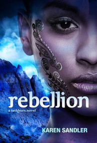 Rebellion (Tankborn #3) (A Tankborn Novel) - 9781643797403 by Karen Sandler, 9781643797403