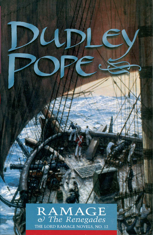 Ramage & the Renegades by Dudley Pope, 9781590130094