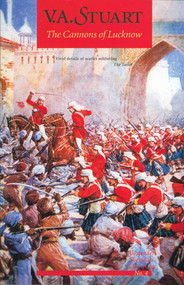 The Cannons of Lucknow by V. A. Stuart, 9781590130292
