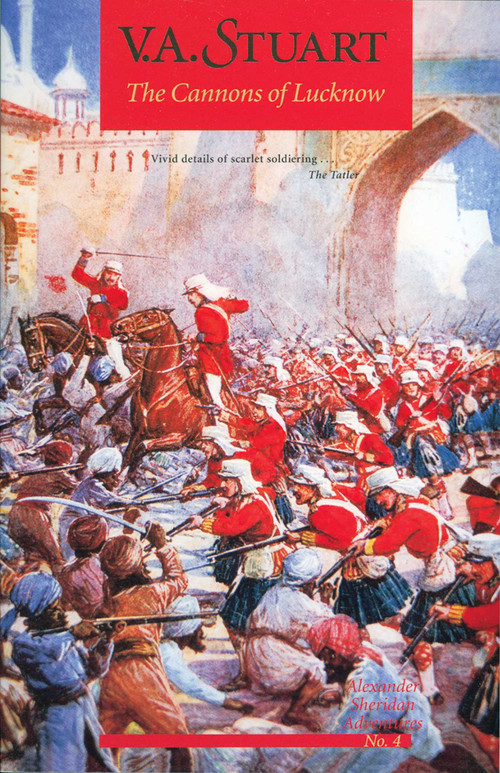 The Cannons of Lucknow by V. A. Stuart, 9781590130292