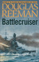 Battlecruiser by Douglas Reeman, 9781590130438