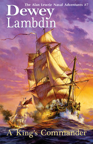 A King's Commander by Dewey Lambdin, 9781590131305
