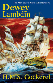 H.M.S. Cockerel by Dewey Lambdin, 9781590131312