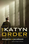 The Katyn Order (A Novel) by Douglas W. Jacobson, 9781590135723