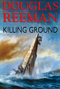 Killing Ground by Douglas Reeman, 9781590136799