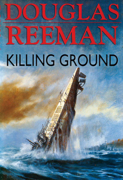 Killing Ground by Douglas Reeman, 9781590136799