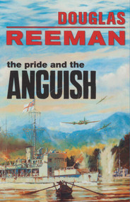 The Pride and the Anguish by Douglas Reeman, 9781590137093