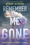 Remember Me Gone by Stacy Stokes, 9780593327685
