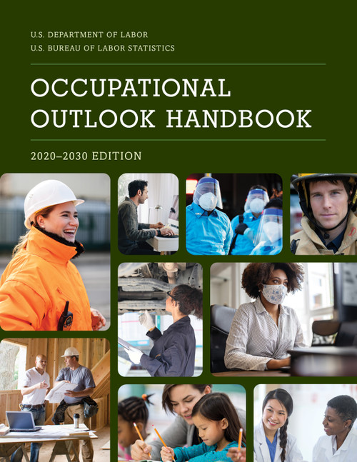 Occupational Outlook Handbook, 2020-2030 by Bureau of Labor Statistics, 9781636710488