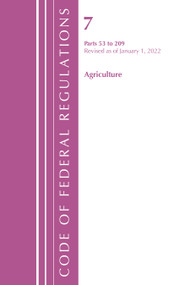 Code of Federal Regulations, Title 07 Agriculture 53-209, Revised as of January 1, 2022 by Office Of The Federal Register (U.S.), 9781636711218