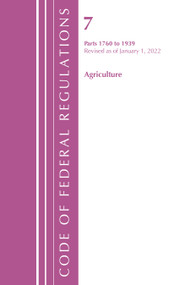 Code of Federal Regulations, Title 07 Agriculture 1760-1939, Revised as of January 1, 2022 by Office Of The Federal Register (U.S.), 9781636711324