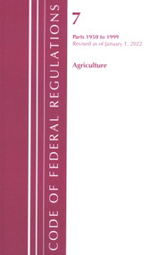Code of Federal Regulations, Title 07 Agriculture 1950-1999, Revised as of January 1, 2022 (Cover only) by Office Of The Federal Register (U.S.), 9781636711348
