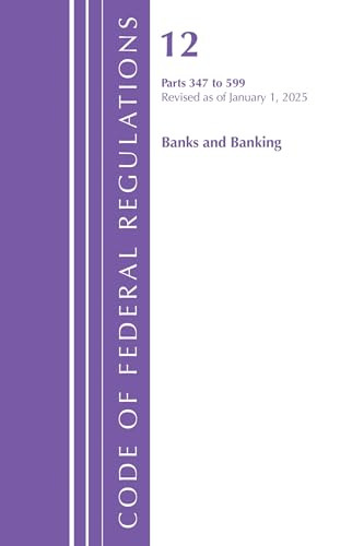 Code of Federal Regulations, Title 12 Banks and Banking 500-599, Revised as of January 1, 2022 by Office Of The Federal Register (U.S.), 9781636711553