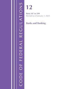 Code of Federal Regulations, Title 12 Banks and Banking 500-599, Revised as of January 1, 2022 by Office Of The Federal Register (U.S.), 9781636711553