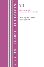 Code of Federal Regulations, Title 24 Housing and Urban Development 1700 - END, 2022 by Office Of The Federal Register (U.S.), 9781636712031