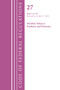 Code of Federal Regulations, Title 27 Alcohol Tobacco Products and Firearms 1-39, Revised as of April 1, 2022 by Office Of The Federal Register (U.S.), 9781636712284