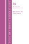Code of Federal Regulations, Title 36 Parks, Forests, and Public Property 300-End, Revised as of July 1, 2022 by Office Of The Federal Register (U.S.), 9781636712635