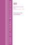 Code of Federal Regulations, Title 40 Protection of the Environment 52.01-52.1018, Revised as of July 1, 2022 (Part 1) by Office Of The Federal Register (U.S.), 9781636712673