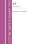 Code of Federal Regulations, Title 40 Protection of the Environment 190-259, Revised as of July 1, 2022 by Office Of The Federal Register (U.S.), 9781636712918