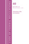 Code of Federal Regulations, Title 40 Protection of the Environment 700-722, Revised as of July 1, 2022 by Office Of The Federal Register (U.S.), 9781636712970