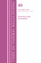 Code of Federal Regulations, Title 40 Protection of the Environment 1000-1059, Revised as of July 1, 2022 by Office Of The Federal Register (U.S.), 9781636713007