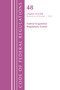 Code of Federal Regulations,TITLE 48 FEDERAL ACQUIS CH 29-END, Revised as of October 1, 2022 (Cover only) by Office Of The Federal Register (U.S.), 9781636713403