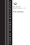 Code of Federal Regulations, Title 12 Banks and Banking 347-599, Revised as of January 1, 2023 by Office Of The Federal Register (U.S.), 9781636714783