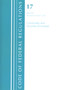 Code of Federal Regulations, Title 17 Commodity and Securities Exchanges 241, Revised as of April 1, 2021 by Office Of The Federal Register (U.S.), 9781636717487