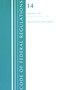 Code of Federal Regulations, Title 14 Aeronautics and Space 60-109, Revised as of January 1, 2021 - 9781636718095 by Office Of The Federal Register (U.S.), 9781636718095