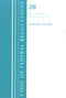 Code of Federal Regulations, Title 20 Employee Benefits 500-656, Revised as of April 1, 2021 by Office Of The Federal Register (U.S.), 9781636718316