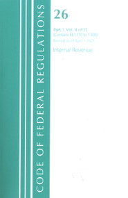 Code of Federal Regulations, Title 26 Internal Revenue 1.170-1.300, Revised as of April 1, 2021 by Office Of The Federal Register (U.S.), 9781636718552