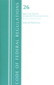 Code of Federal Regulations, Title 26 Internal Revenue 1.1551-End, Revised as of April 1, 2021 by Office Of The Federal Register (U.S.), 9781636718668