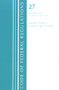 Code of Federal Regulations, Title 27 Alcohol Tobacco Products and Firearms 400-End, Revised as of April 1, 2021 by Office Of The Federal Register (U.S.), 9781636718767