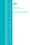 Code of Federal Regulations, Title 40 Protection of the Environment 72-79, Revised as of July 1, 2021 by Office Of The Federal Register (U.S.), 9781636719313