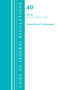 Code of Federal Regulations, Title 40 Protection of the Environment 80, Revised as of July 1, 2021 by Office Of The Federal Register (U.S.), 9781636719320
