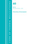 Code of Federal Regulations, Title 40 Protection of the Environment 81, Revised as of July 1, 2021 by Office Of The Federal Register (U.S.), 9781636719337