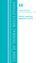 Code of Federal Regulations, Title 48 Federal Acquisition Regulations System Chapter 29-End, Revised as of October 1, 2021 by Office Of The Federal Register (U.S.), 9781636719894