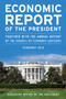 Economic Report of the President, February 2018 (Together with the Annual Report of the Council of Economic Advisors) by Executive Office of the President, 9781641432894
