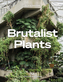 Brutalist Plants by Olivia Broome, 9781914314483