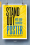 Stand Out With Your Scientific Poster (A Step by Step Approach) by Toon Verlinden, Hans Van de Water, 9789401497800