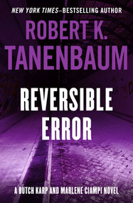 Reversible Error by Robert K. Tanenbaum, 9781504091459