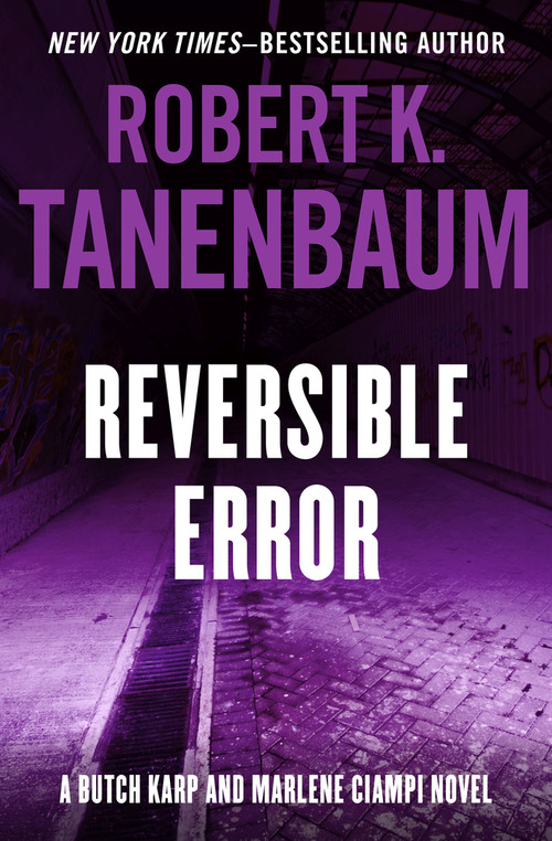 Reversible Error by Robert K. Tanenbaum, 9781504091459