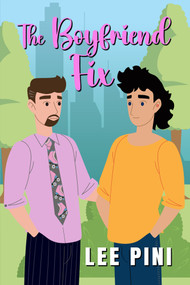 The Boyfriend Fix by Lee Pini, 9781641087490