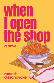 When I open the shop by romesh dissanayake, 9781776921300