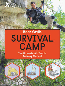 Bear Grylls World Adventure Survival Camp by Bear Grylls, 9781786960009