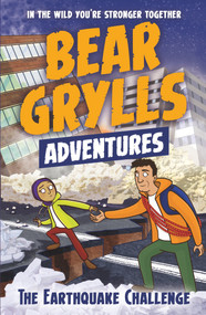 The Earthquake Challenge by Bear Grylls, 9781786960177