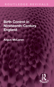 Birth Control in Nineteenth-Century England by Angus McLaren, 9781032279039