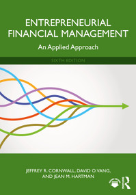 Entrepreneurial Financial Management (An Applied Approach) - 9781032589374 by Jeffrey R. Cornwall, David O. Vang, Jean M. Hartman, 9781032589374