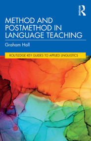 Method and Postmethod in Language Teaching by Graham Hall, 9780367703301